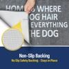image:imageMuddy Mat Absorbent Microfiber Door Mat and Pet Rug Non Slip Washable Chenille Indoor Outdoor Rug  Warning Dog Cant Hold Its Licker Funny Pet Welcome Mat 19x30The Dog Hair Sticks To Everything But The Dog